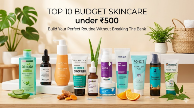 Top 10 Budget Skincare Products Under ₹500